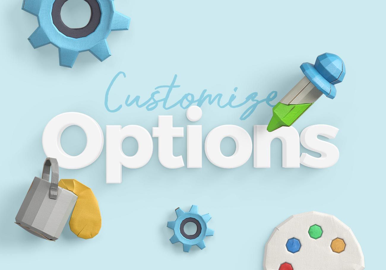 Customization options